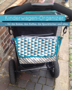 Mit Nähanleitung Kinderwagen-Organiser von Lybstes nähen
