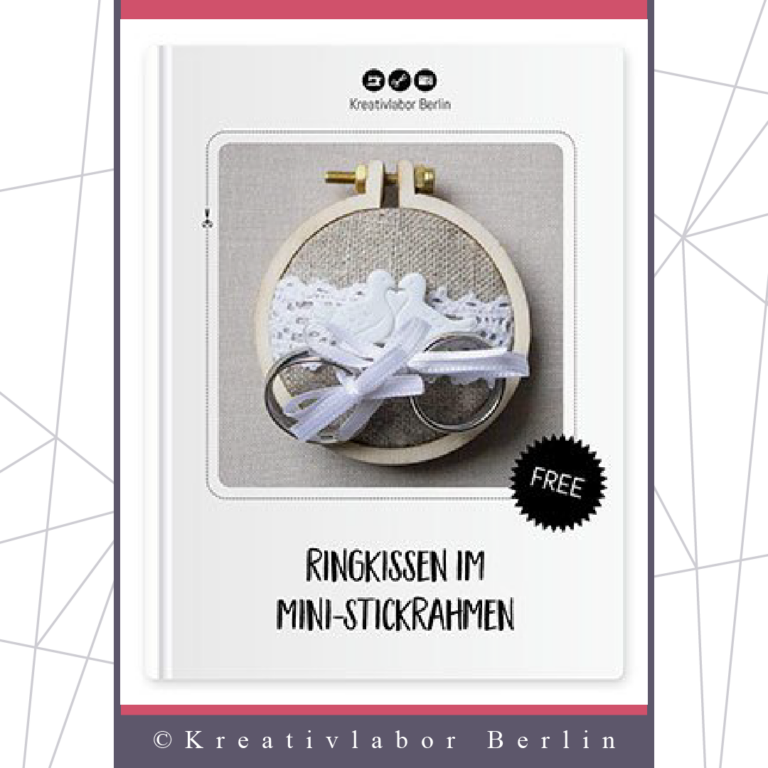 Kostenloses Schnittmuster für ein Ringkissen im Mini-Stickrahmen von Kreativlabor Berlin