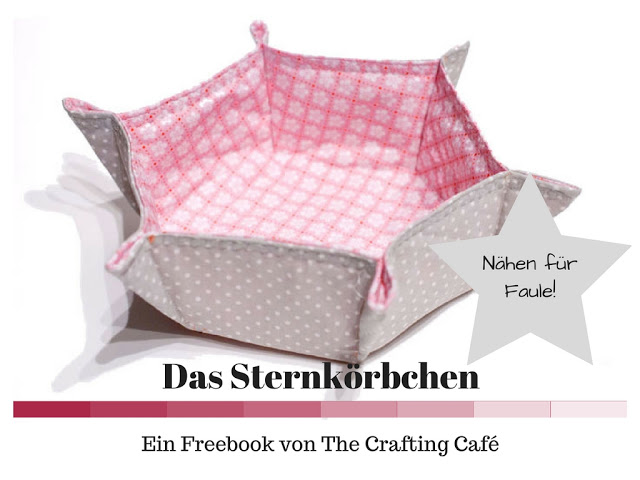 Titelbild Beitrag: "Kostenloses Schnittmuster für ein Sternchenkörbchen von The Crafting Café".