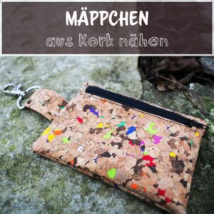 Nähanleitung Mäppchen aus Korkstoff von Funkelfaden
