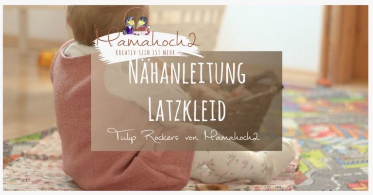 Latzkleid nähen mit Nähanleitung von Mamahoch2