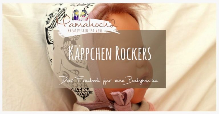 Käppchen nähen mit Nähanleitung von Mamahoch2