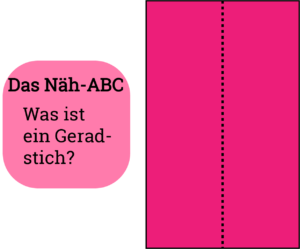 Näh-ABC - Was ein Geradstich ist